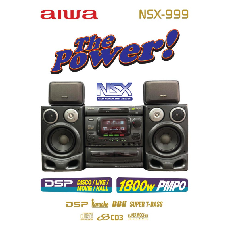 AIWA NSX-999 — THE POWER AIWA NSX-999 — THE POWER