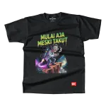 MULAI AJA MESKI TAKUT