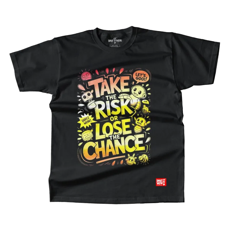 TAKE THE RISK TAKE THE RISK