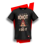 THEY CALL ME AN IDIOT