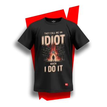 THEY CALL ME AN IDIOT